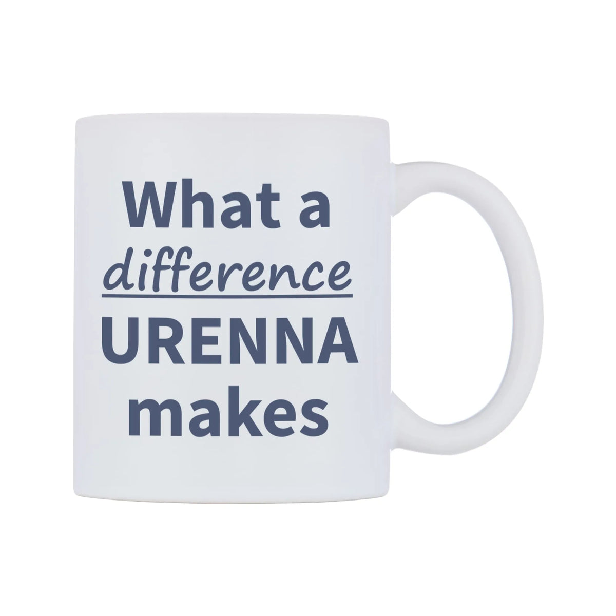What a difference URENNA makes Mug — mug, left side, on a white background