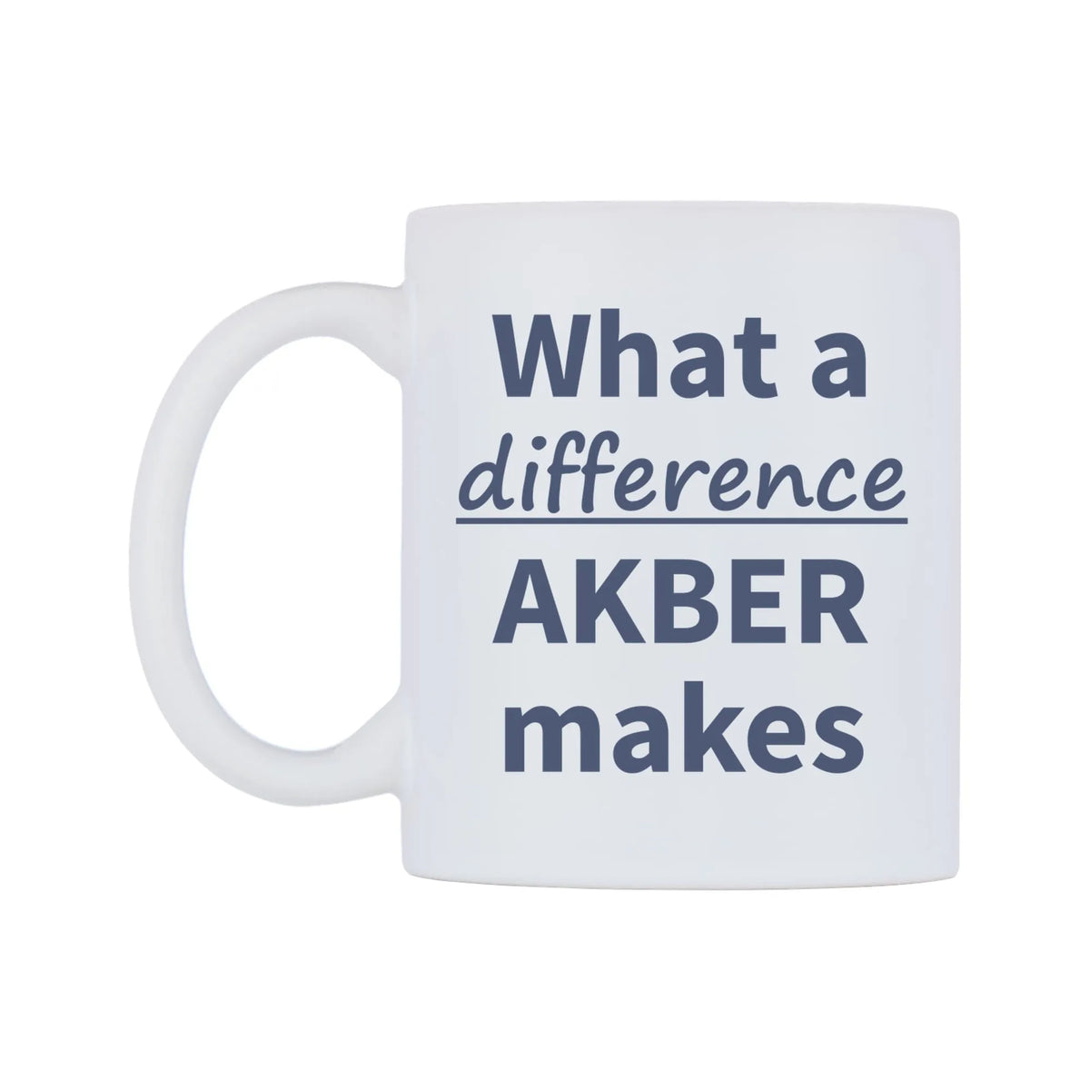 What a difference AKBER makes Mug — mug, right side, on a white background