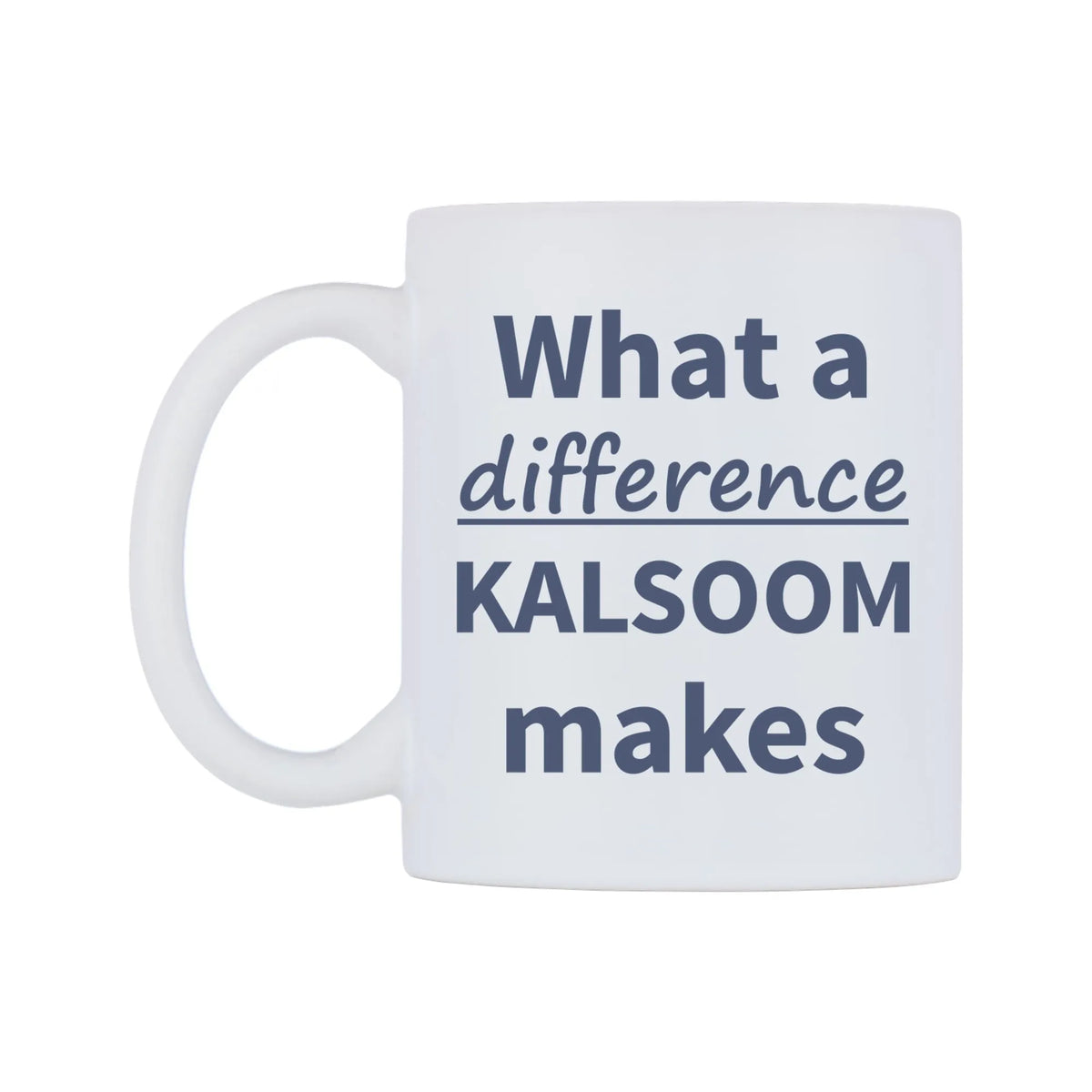 What a difference KALSOOM makes Mug — mug, right side, on a white background