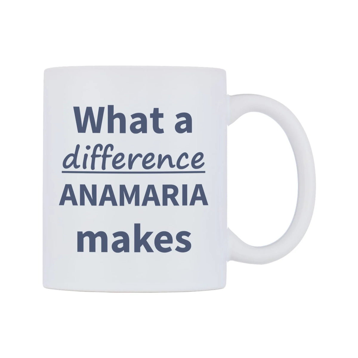 What a difference ANAMARIA makes Mug — mug, left side, on a white background
