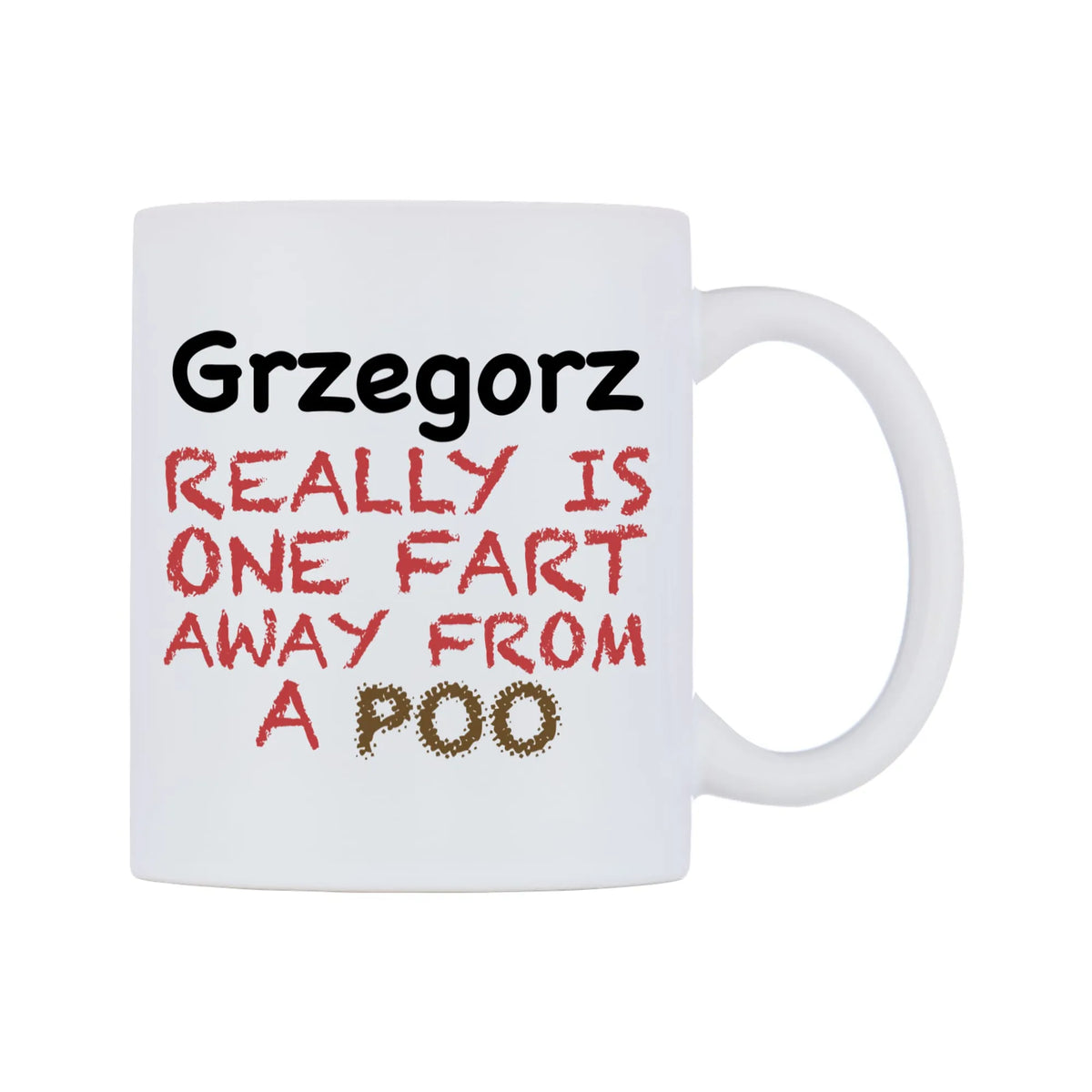 Grzegorz Really is ONE Fart Away from A Poo Mug — mug, left side, on a white background