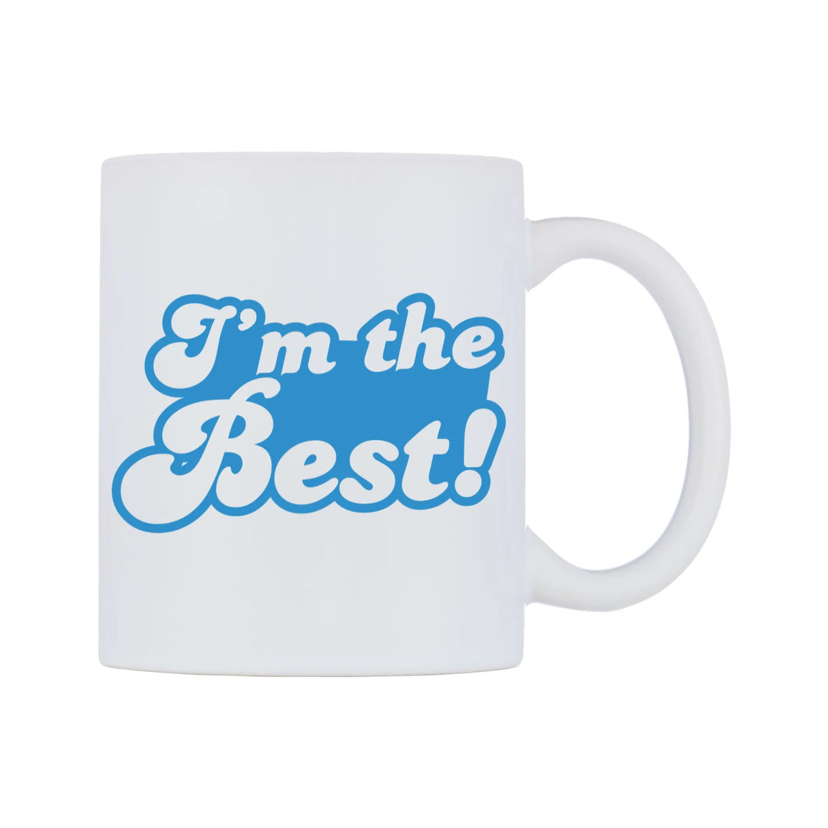 I'm the Best Mug — white 11oz gloss mug, left side, on a white background