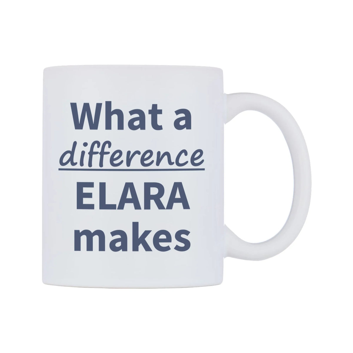 What a difference ELARA makes Mug — mug, left side, on a white background