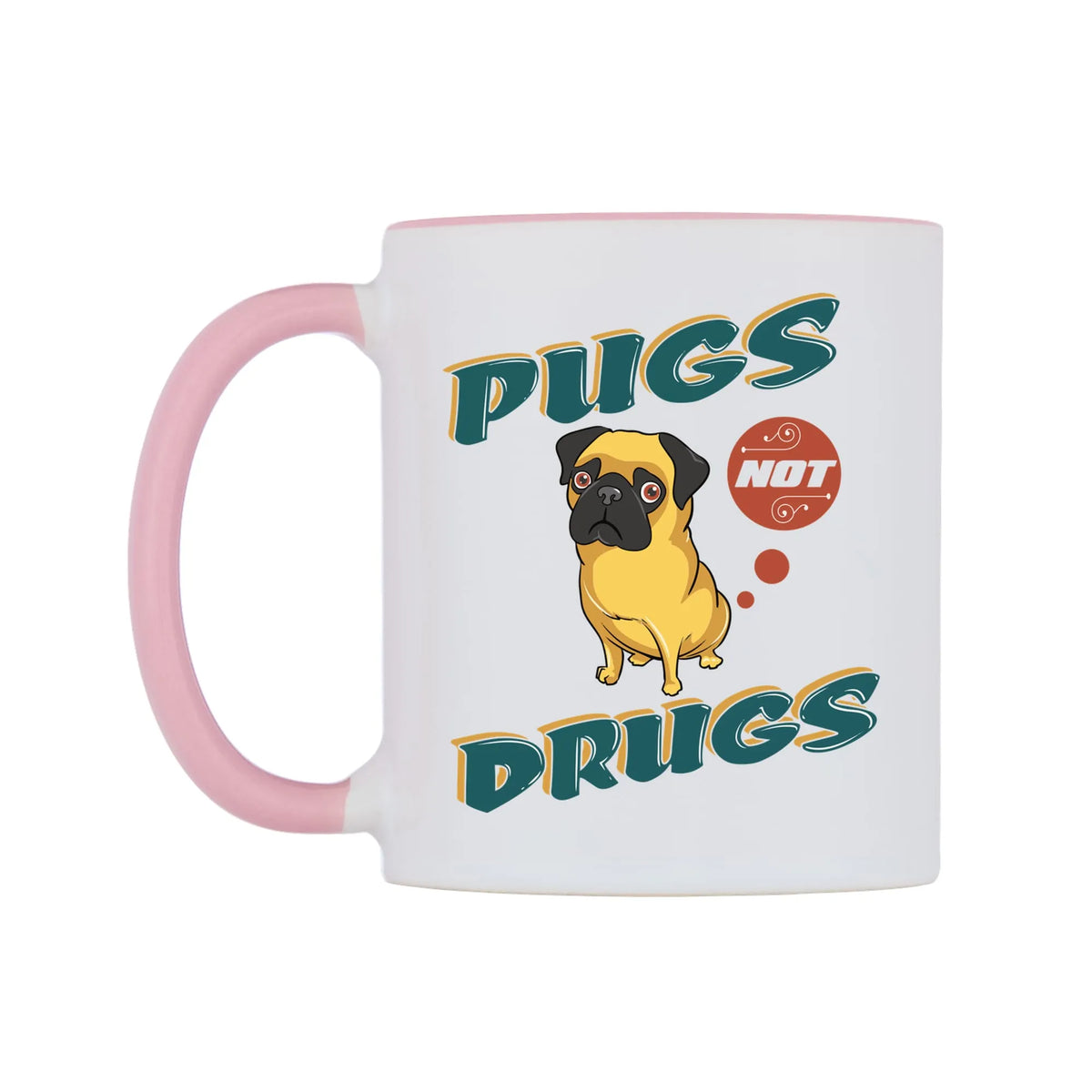 Pugs Not Drugs Mug — white 11oz gloss mug with a pink inside and handle, right side, on a white background