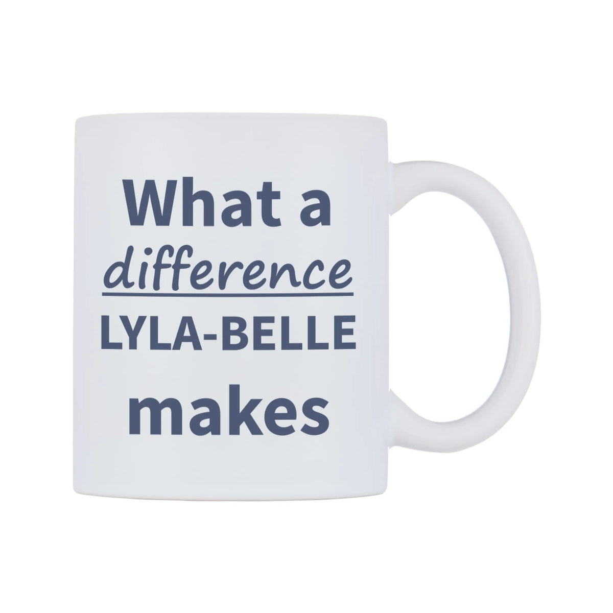 What a difference LYLA-BELLE makes Mug — mug, left side, on a white background