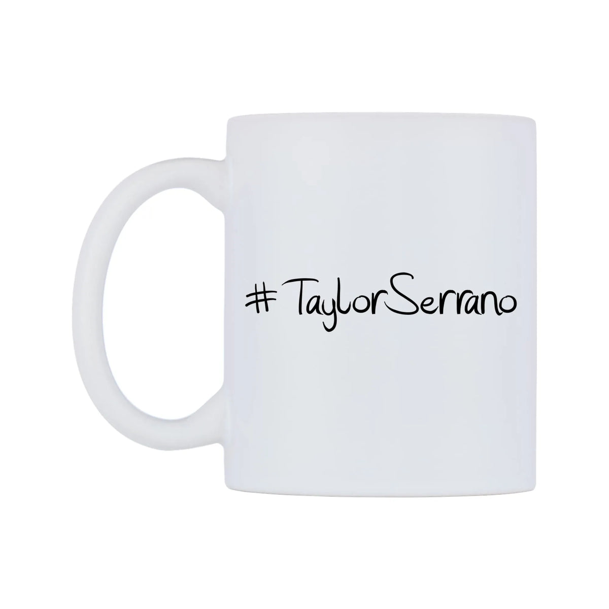 TaylorSerrano Mug — mug, right side, on a white background