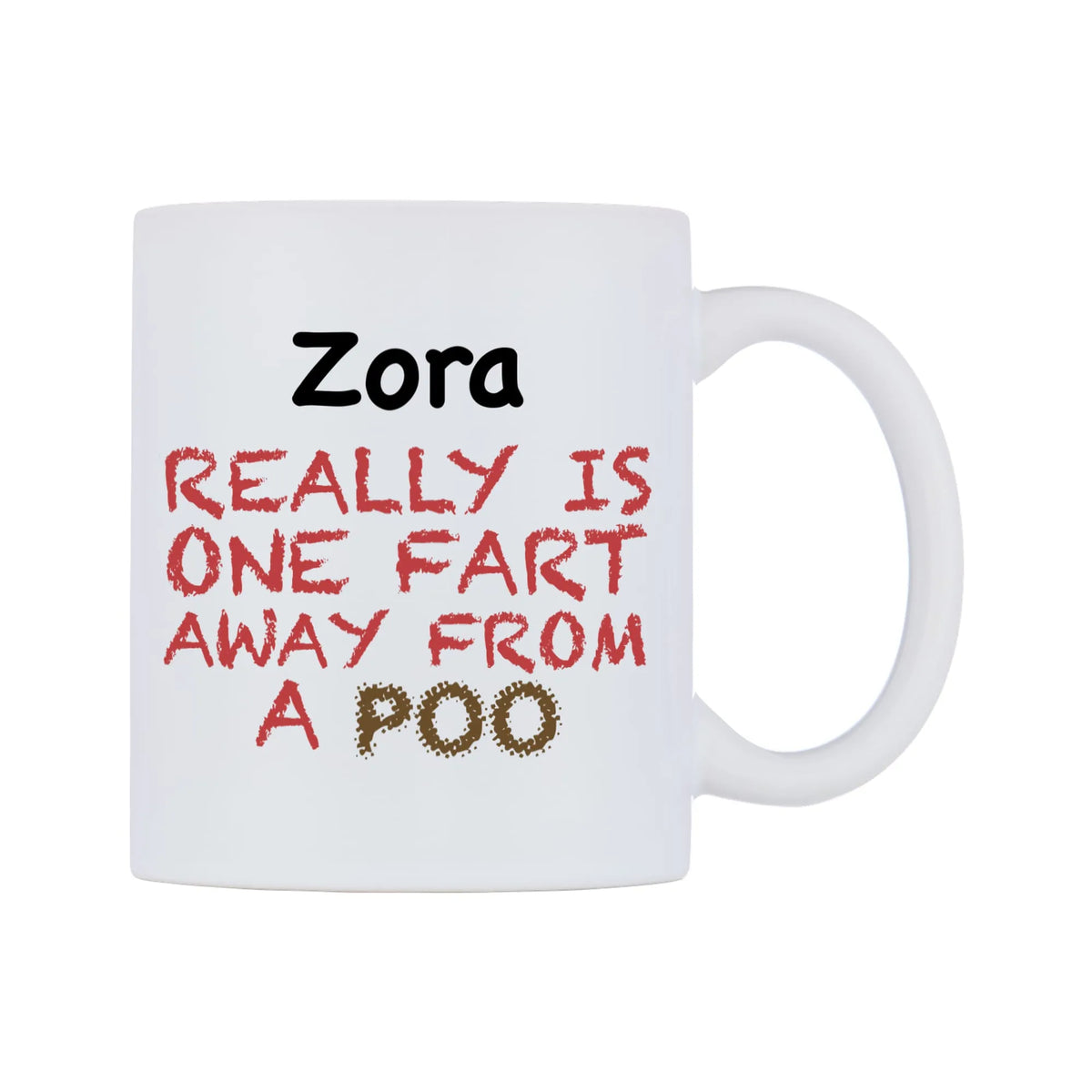 Zora Really is ONE Fart Away from A Poo Mug — mug, left side, on a white background