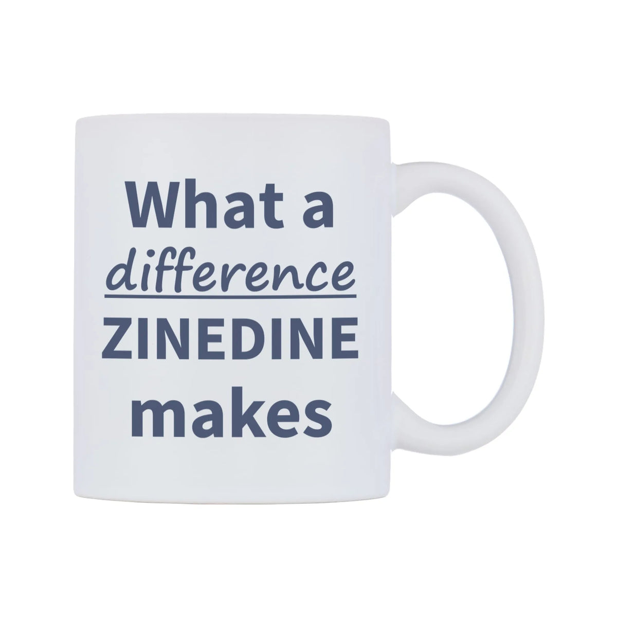 What a difference ZINEDINE makes Mug — mug, left side, on a white background