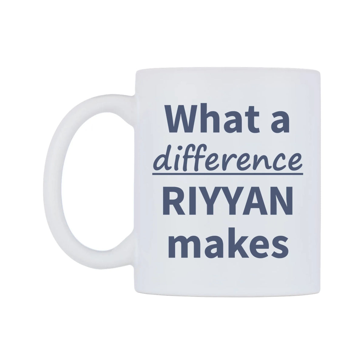 What a difference RIYYAN makes Mug — mug, right side, on a white background