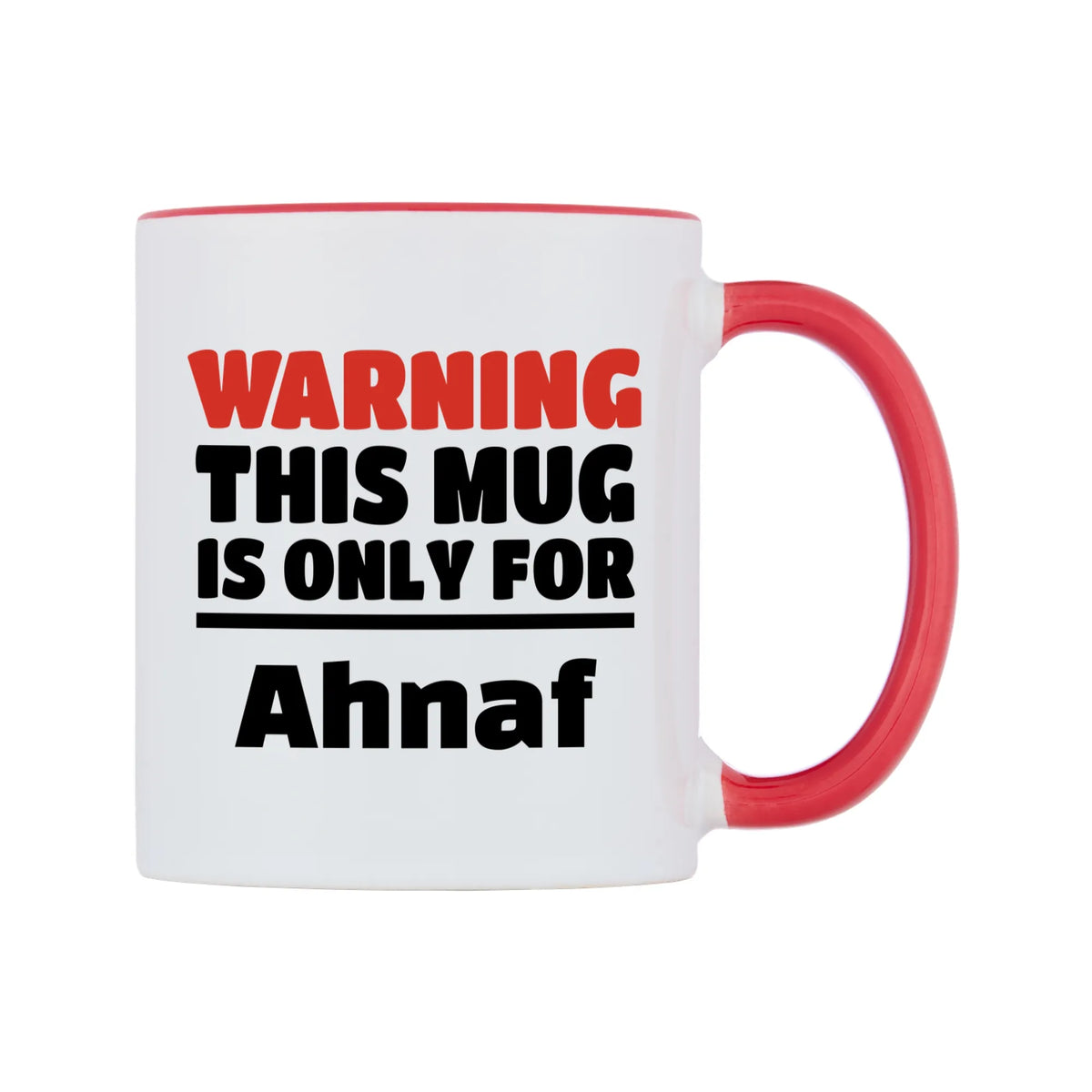 Warning This Mug is ONLY for Ahnaf Mug — white 11oz gloss mug with a red inside and handle, left side, on a white background