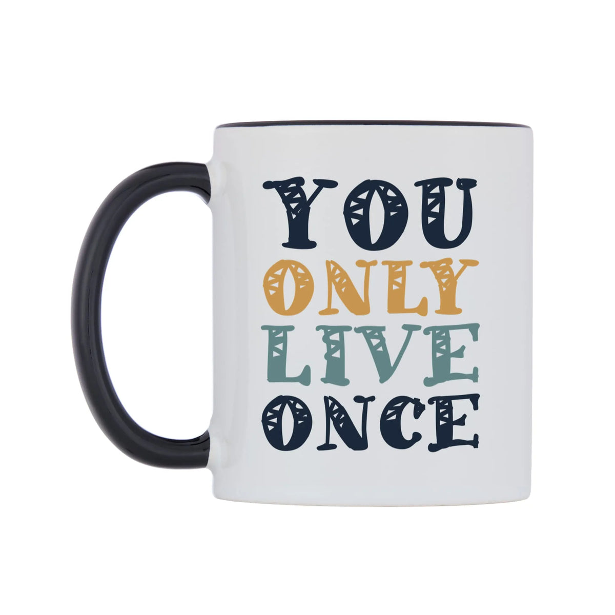 You Only Live Once Mug — white 11oz gloss mug with a black inside and handle, right side, on a white background