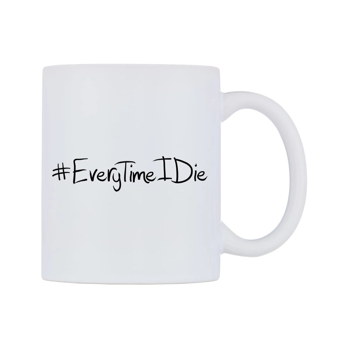 EveryTimeIDie Mug — mug, left side, on a white background