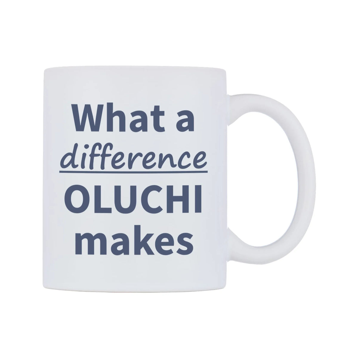 What a difference OLUCHI makes Mug — mug, left side, on a white background