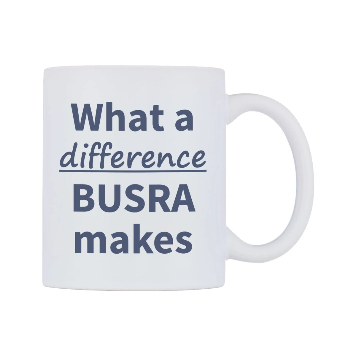What a difference BUSRA makes Mug — mug, left side, on a white background
