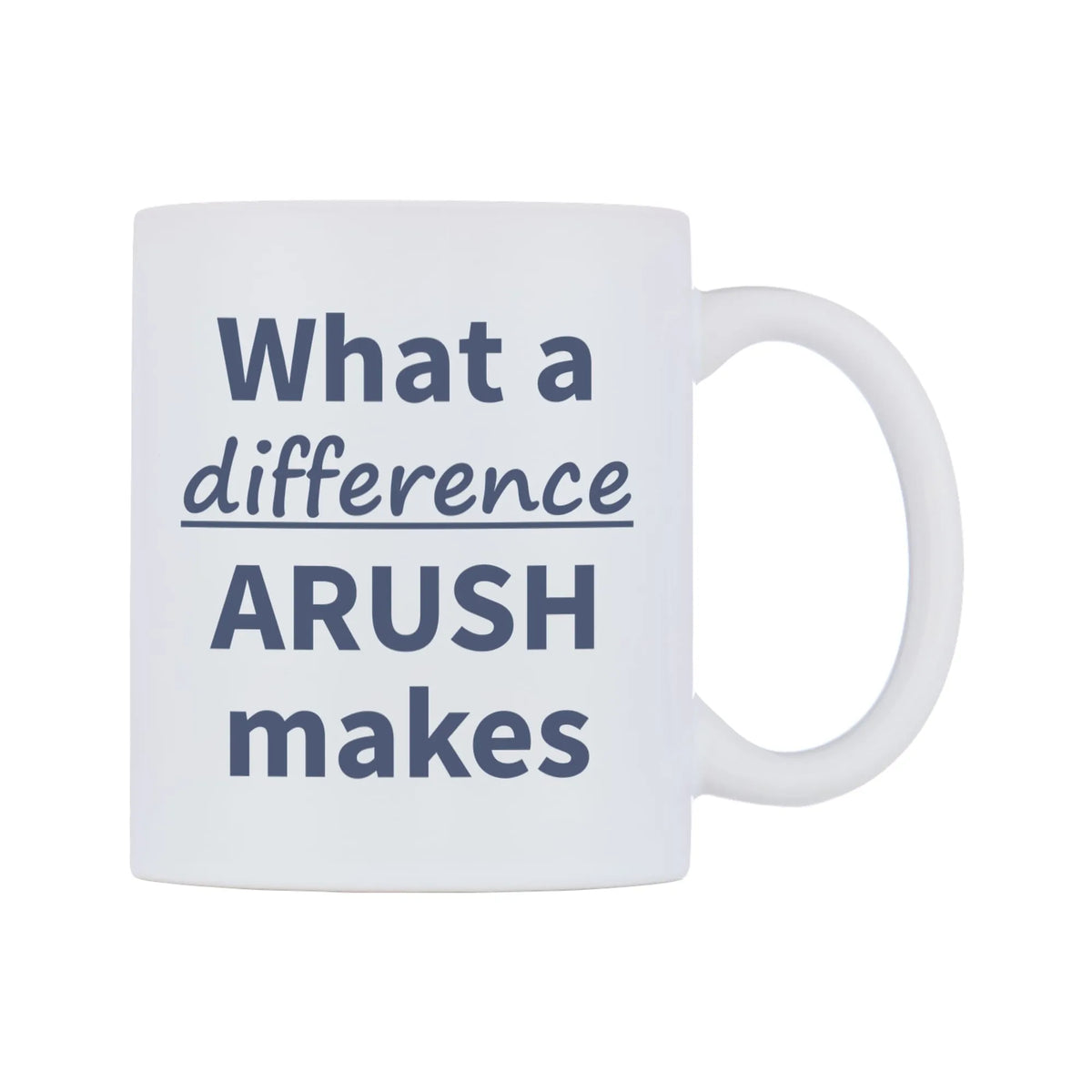 What a difference ARUSH makes Mug — mug, left side, on a white background