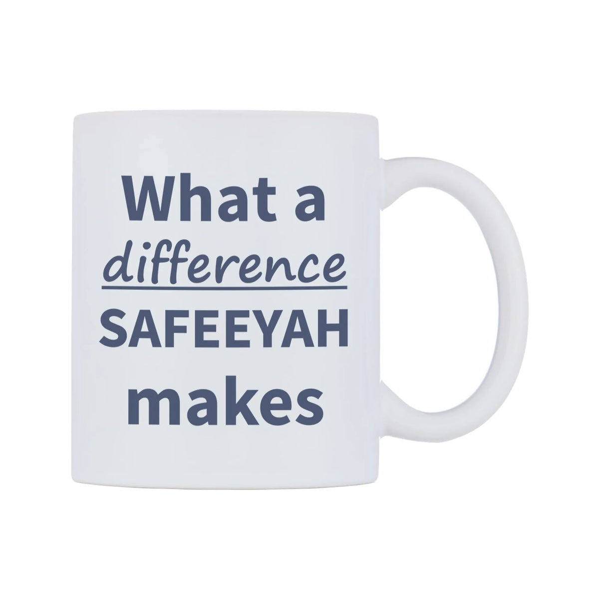 What a difference SAFEEYAH makes Mug — mug, left side, on a white background