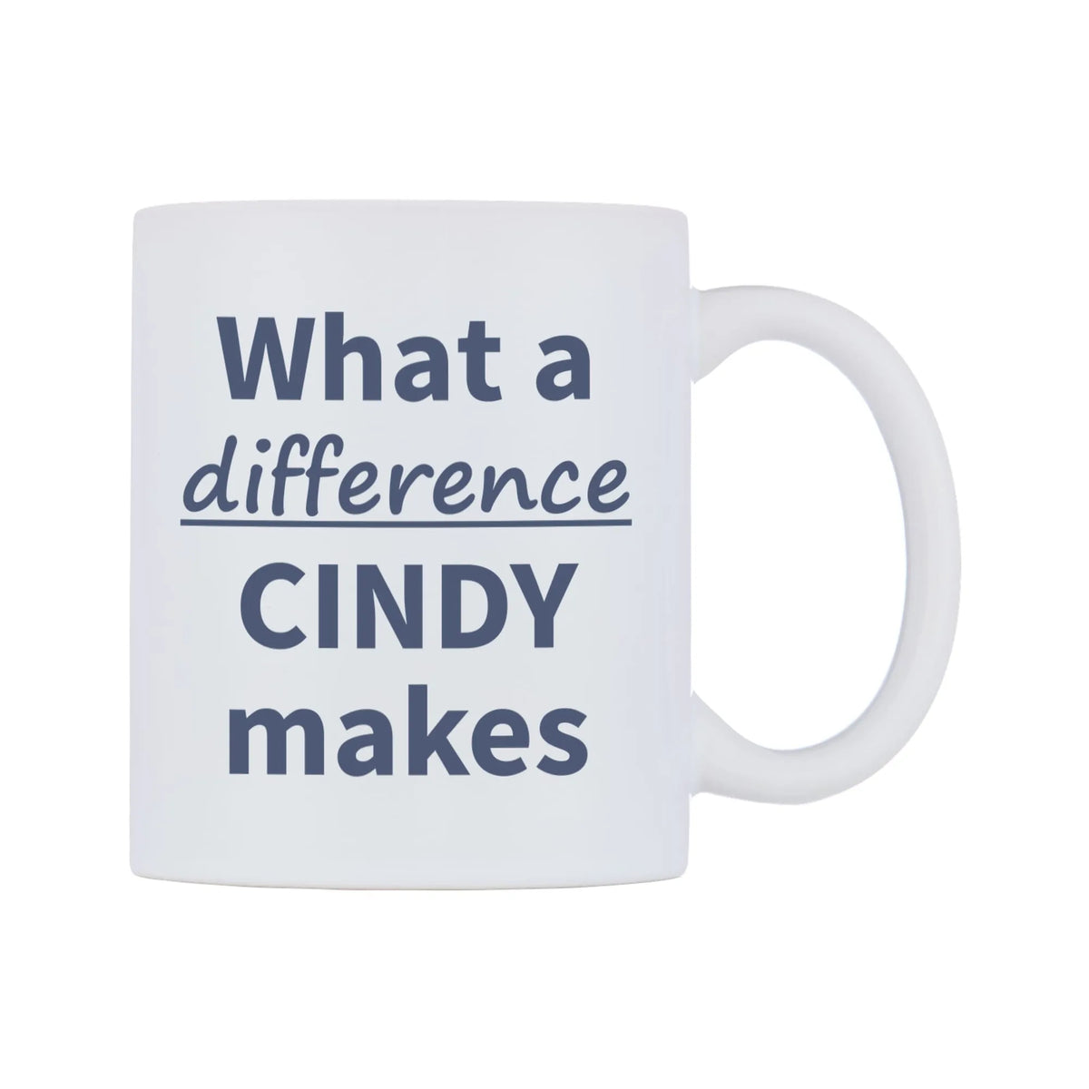What a difference CINDY makes Mug — mug, left side, on a white background