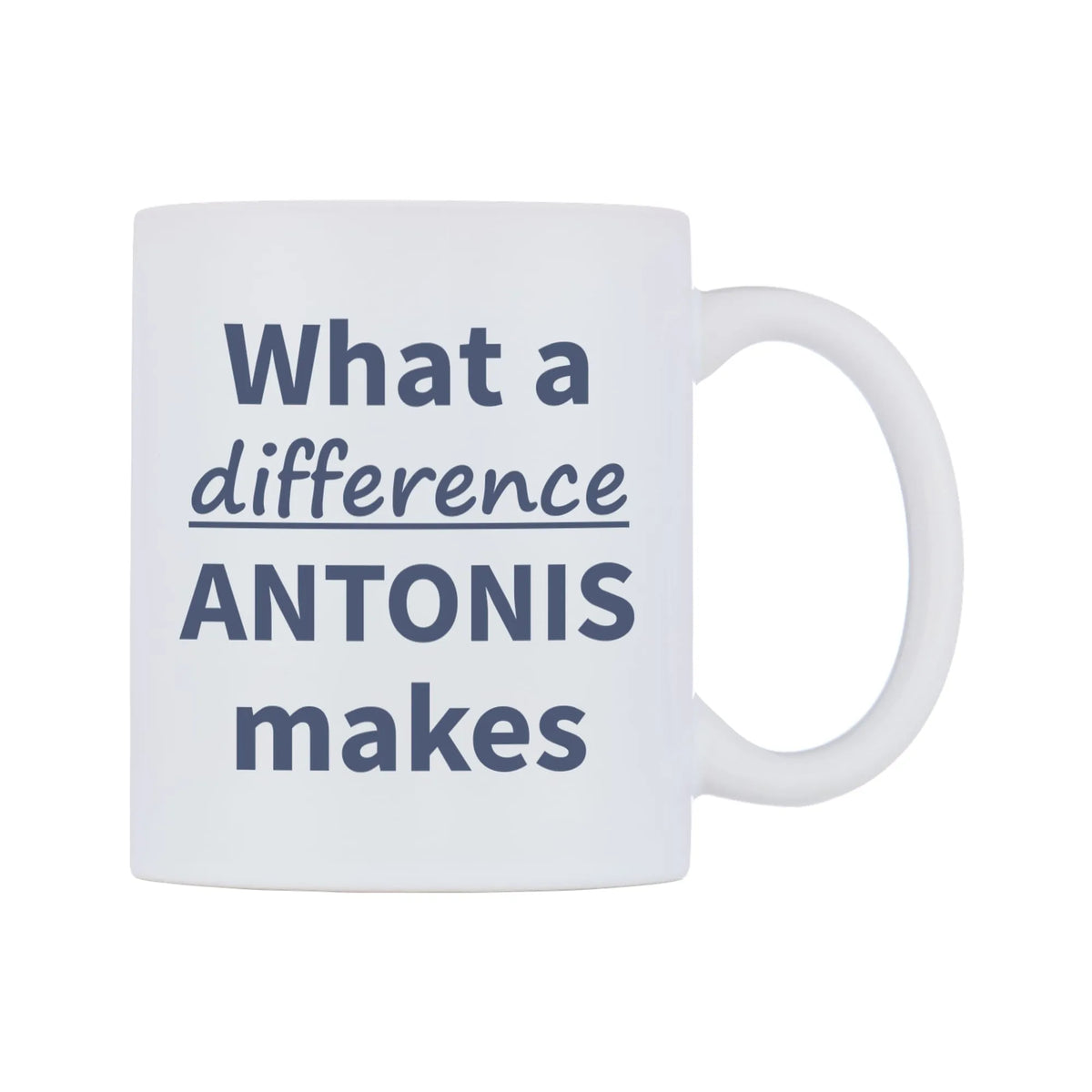 What a difference ANTONIS makes Mug — mug, left side, on a white background