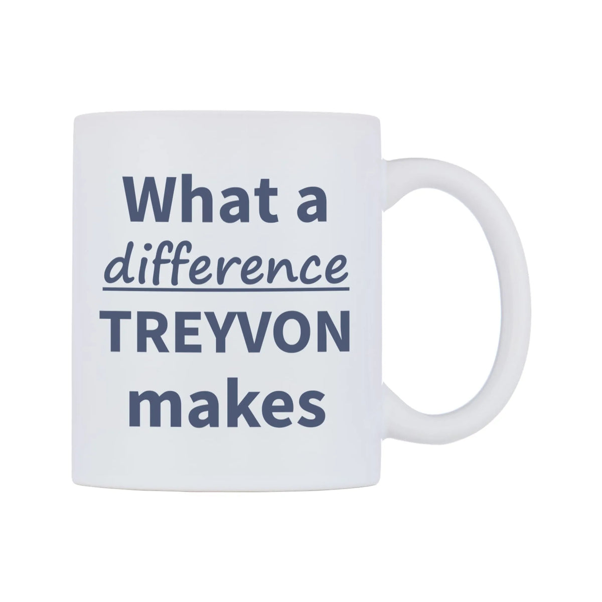 What a difference TREYVON makes Mug — mug, left side, on a white background