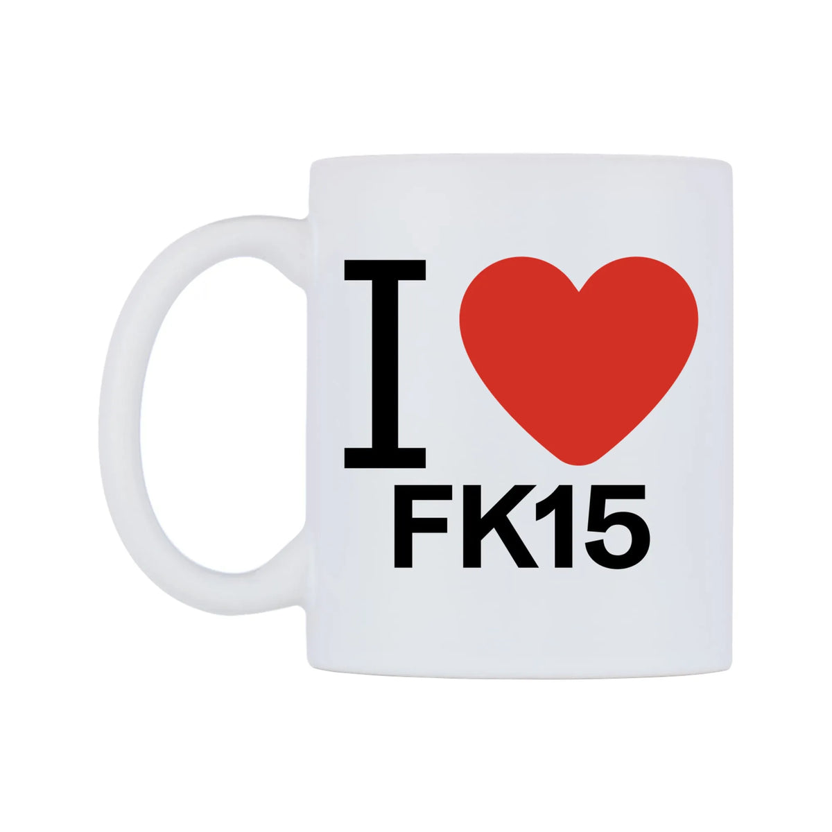 I Love FK15 Mug — white 11oz gloss mug, right side, on a white background