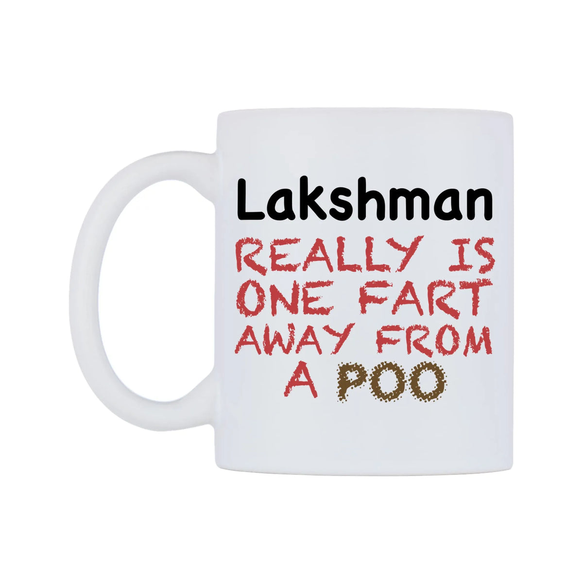 Lakshman Really is ONE Fart Away from A Poo Mug — mug, right side, on a white background