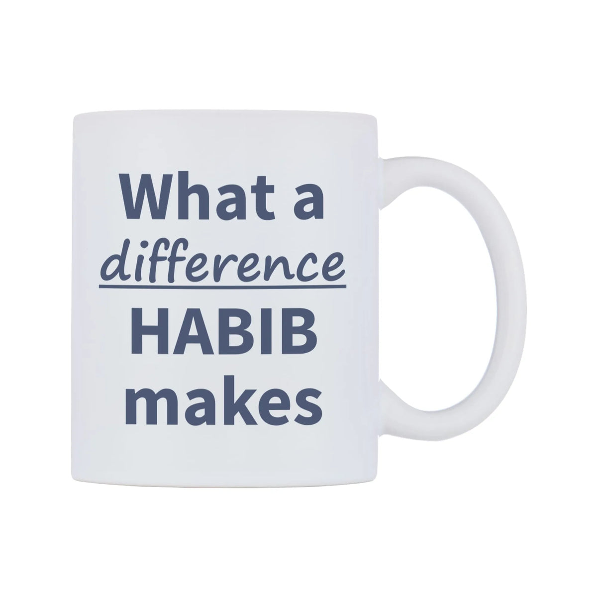 What a difference HABIB makes Mug — mug, left side, on a white background