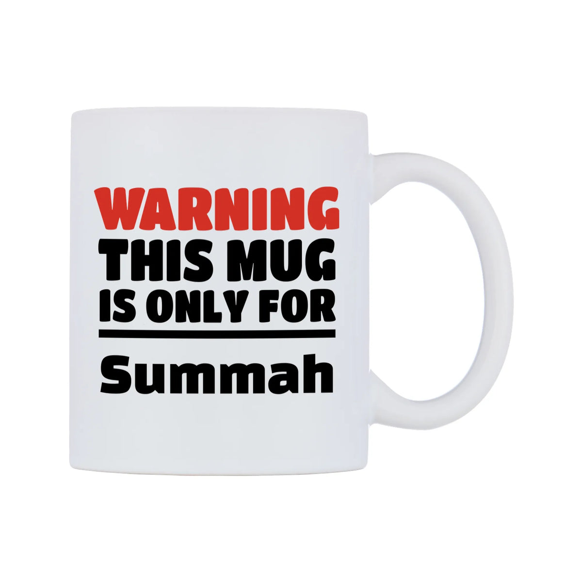 Warning This Mug is ONLY for Summah Mug — white 11oz gloss mug, left side, on a white background