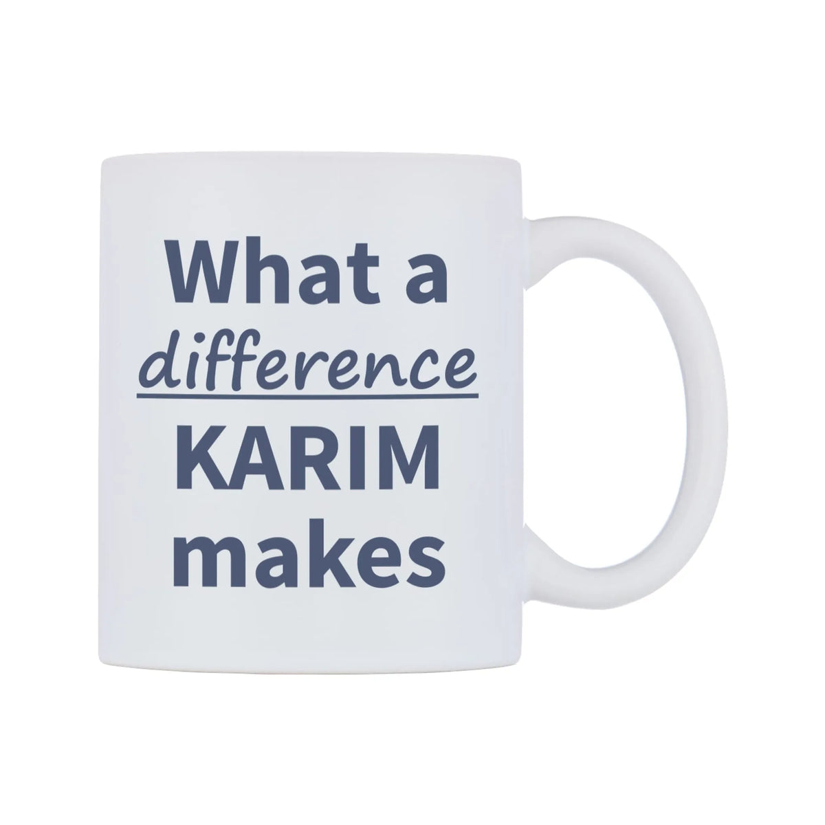 What a difference KARIM makes Mug — mug, left side, on a white background