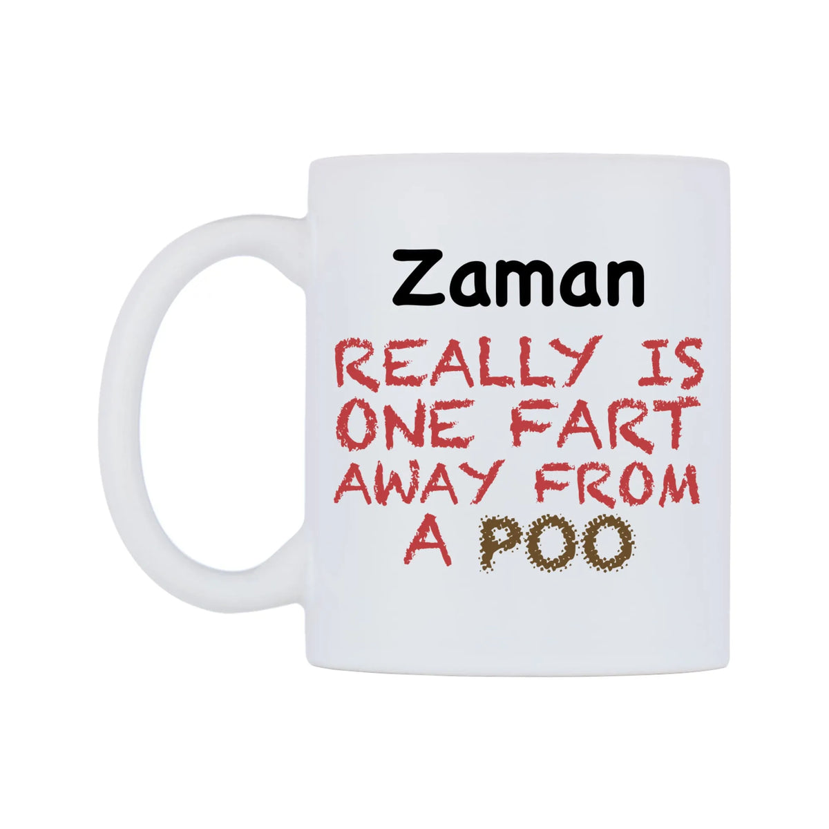 Zaman Really is ONE Fart Away from A Poo Mug — mug, right side, on a white background