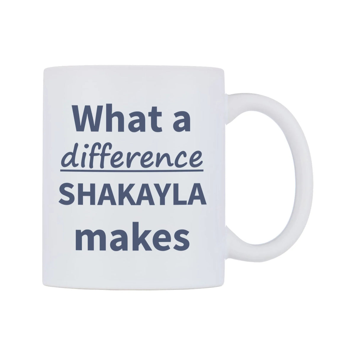 What a difference SHAKAYLA makes Mug — mug, left side, on a white background