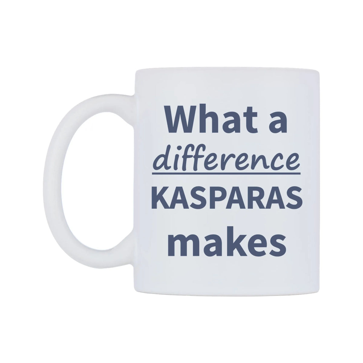 What a difference KASPARAS makes Mug — mug, right side, on a white background