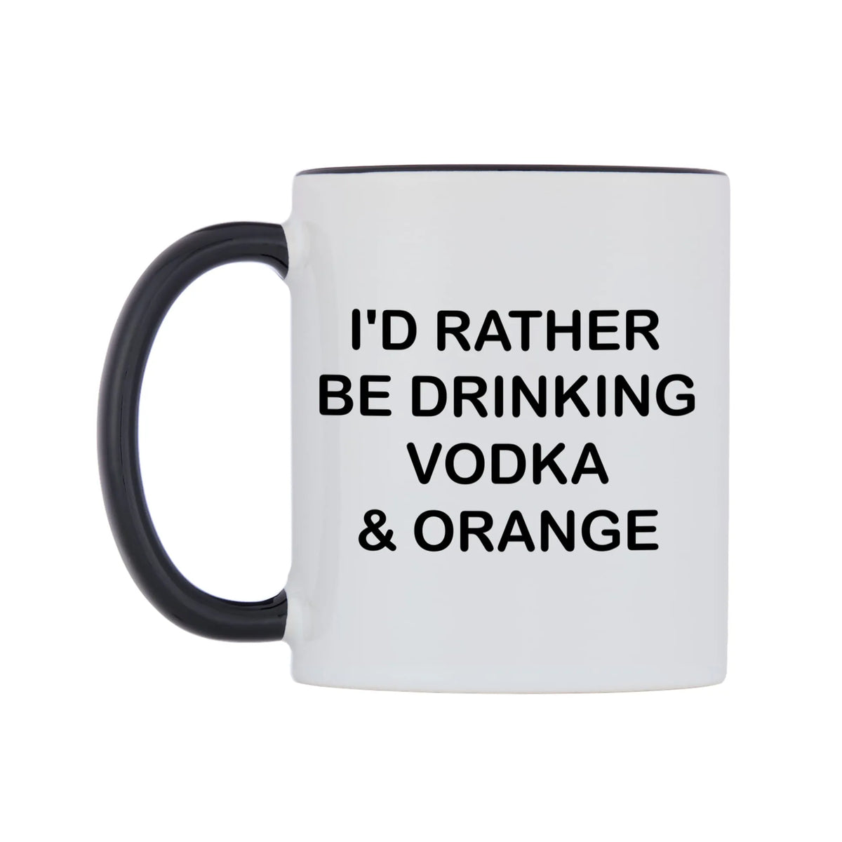 I'd Rather Be Drinking Vodka & Orange Mug — white 11oz gloss mug with a black inside and handle, right side, on a white background