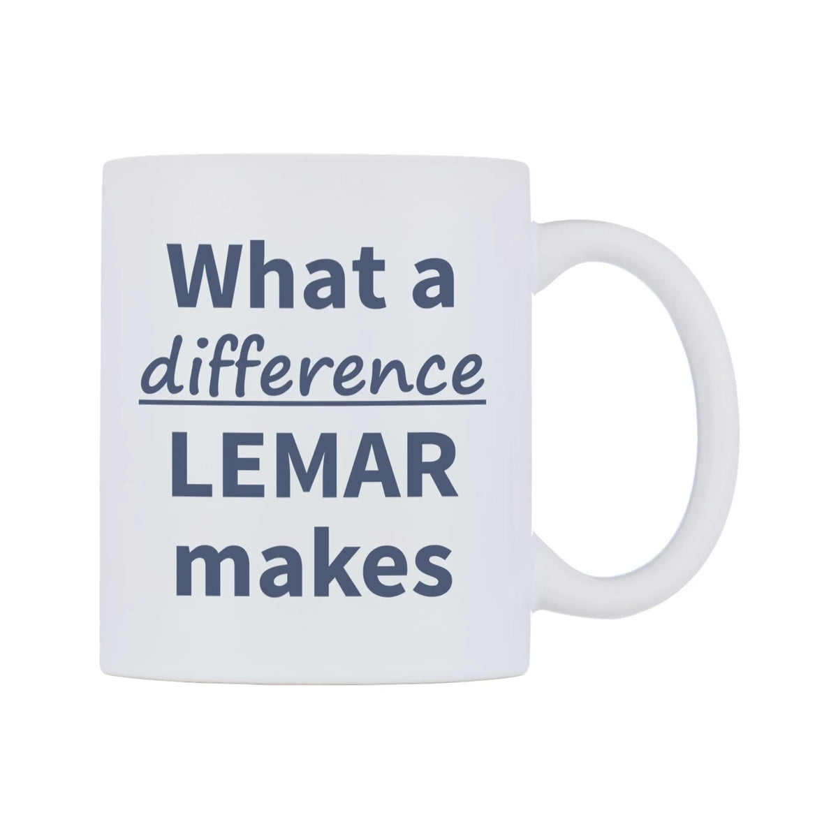 What a difference LEMAR makes Mug — mug, left side, on a white background