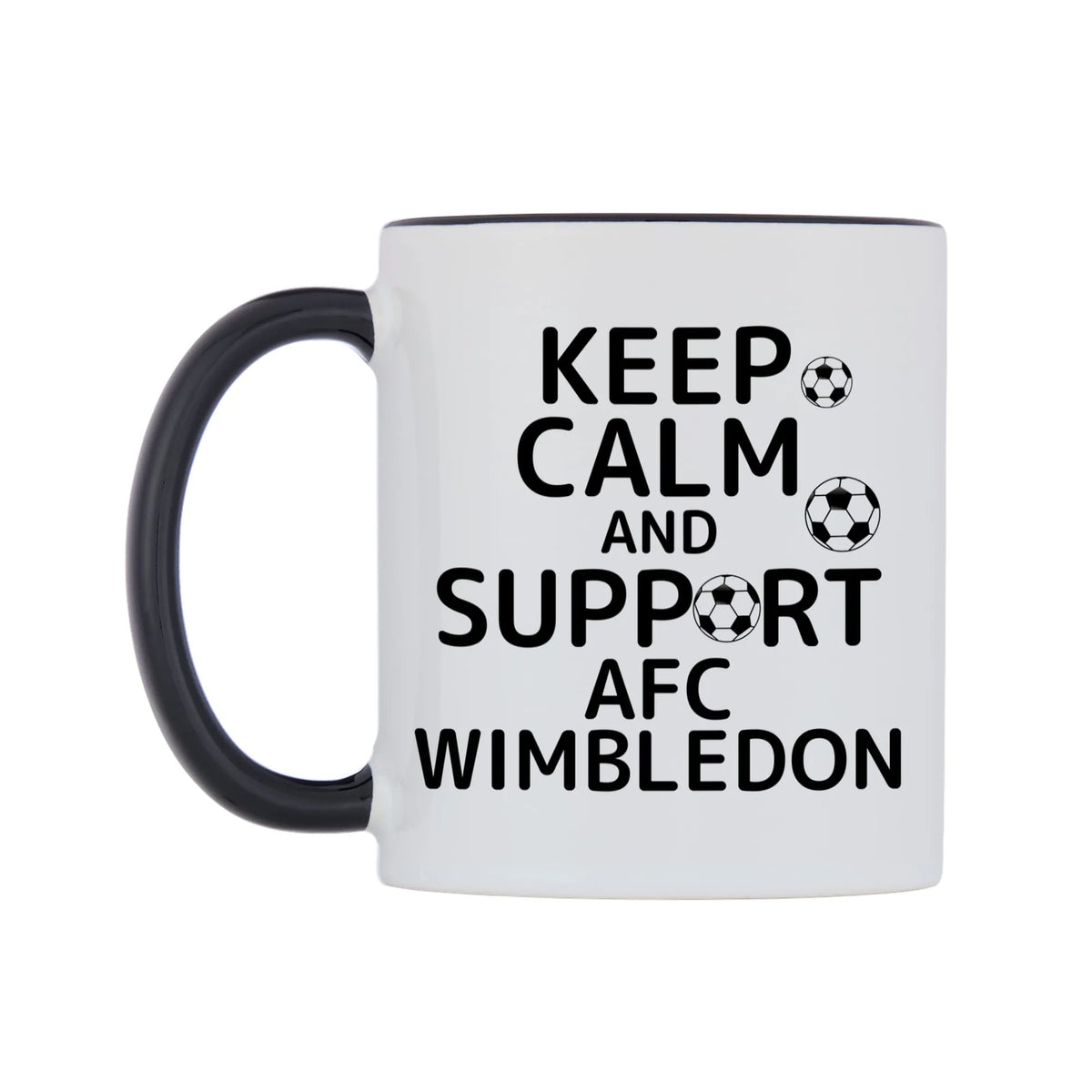 Keep Calm And Support AFC Wimbledon Mug — white 11oz gloss mug with a black inside and handle, right side, on a white background