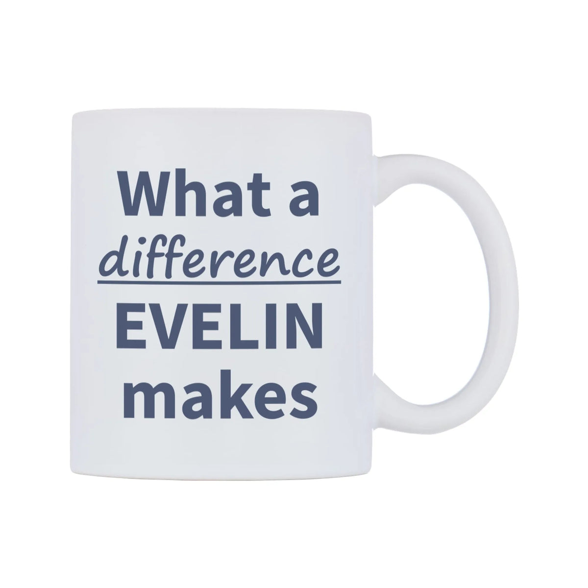 What a difference EVELIN makes Mug — mug, left side, on a white background
