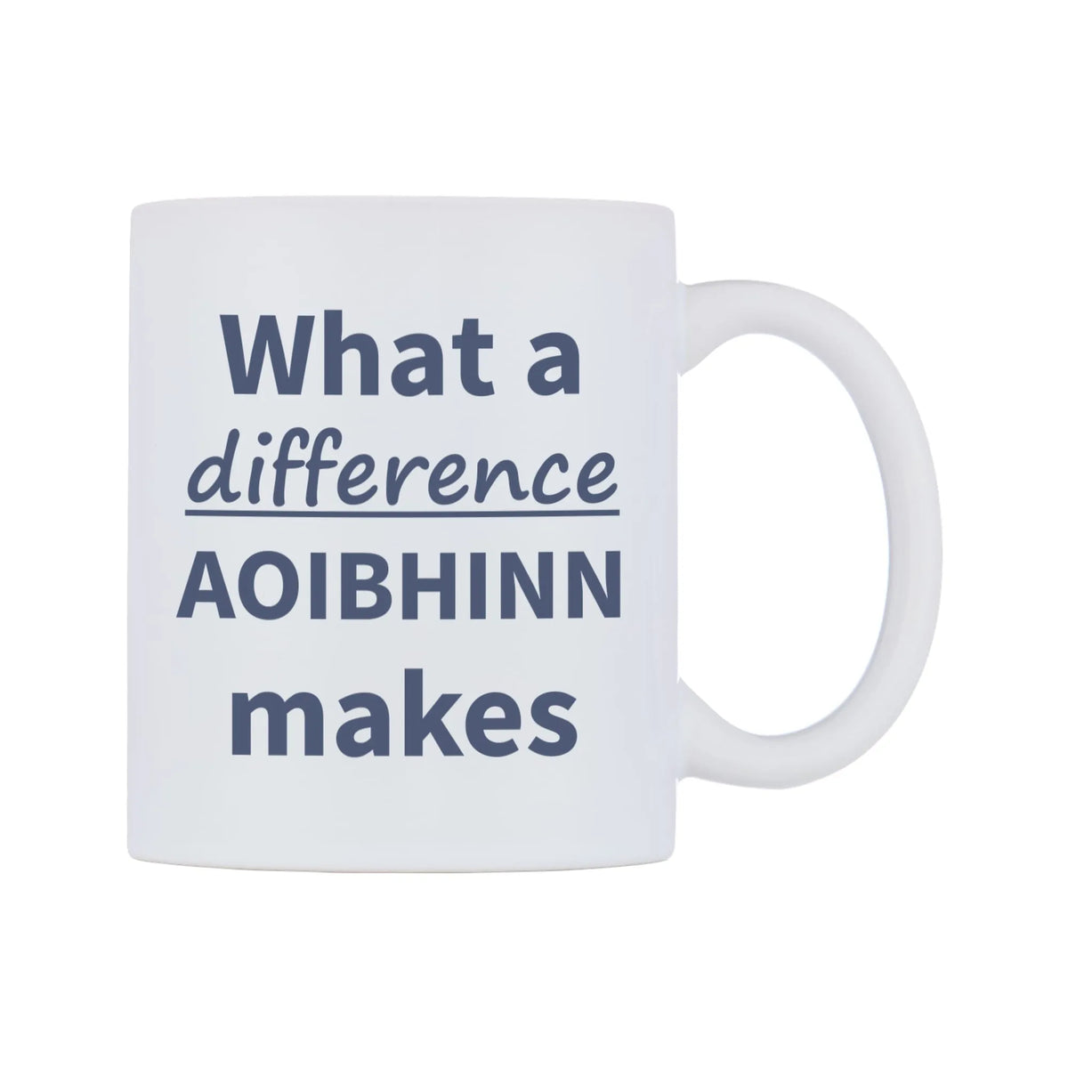 What a difference AOIBHINN makes Mug — mug, left side, on a white background