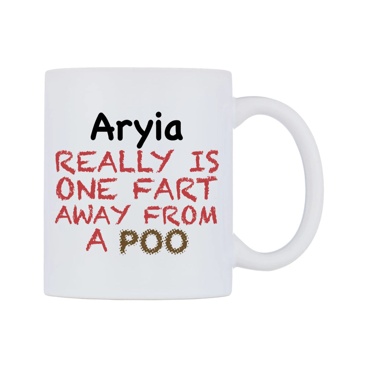 Aryia Really is ONE Fart Away from A Poo Mug — mug, left side, on a white background