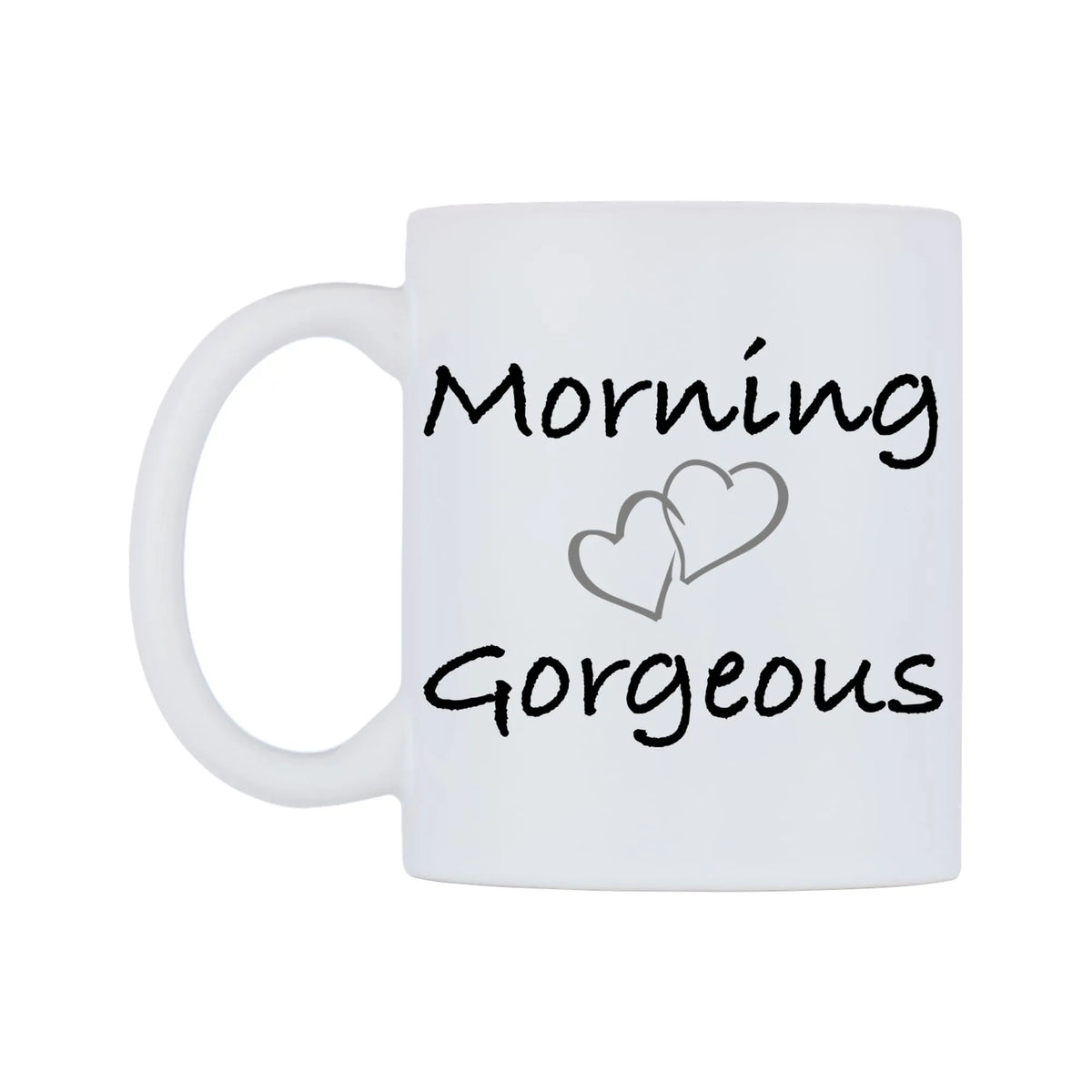 Morning Gorgeous Mug — white 11oz gloss mug, right side, on a white background