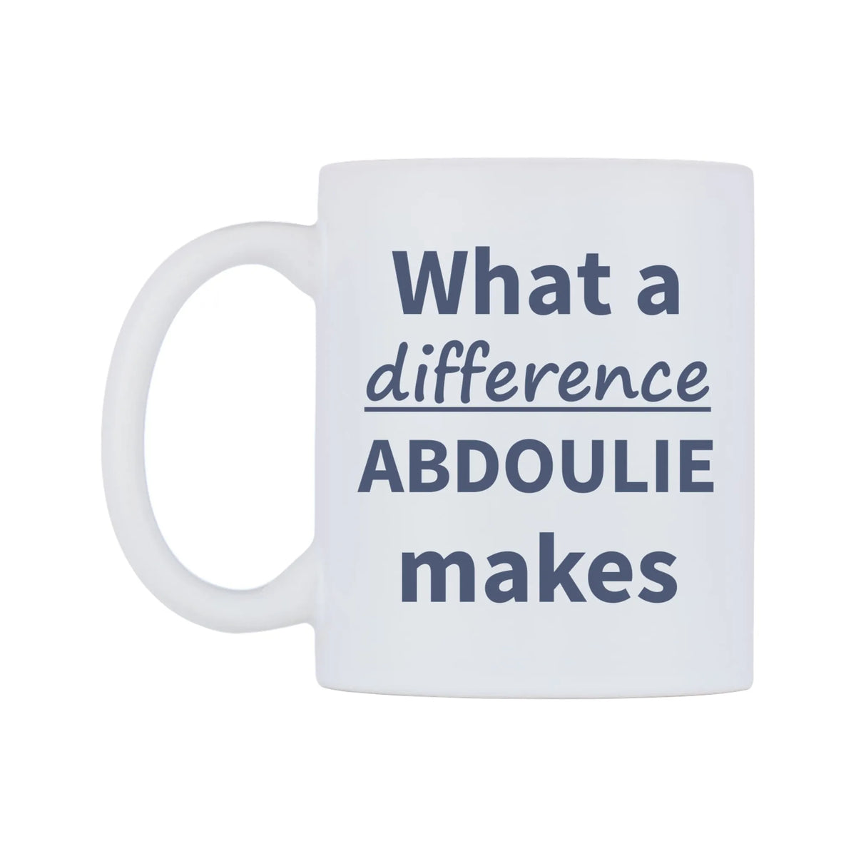 What a difference ABDOULIE makes Mug — mug, right side, on a white background