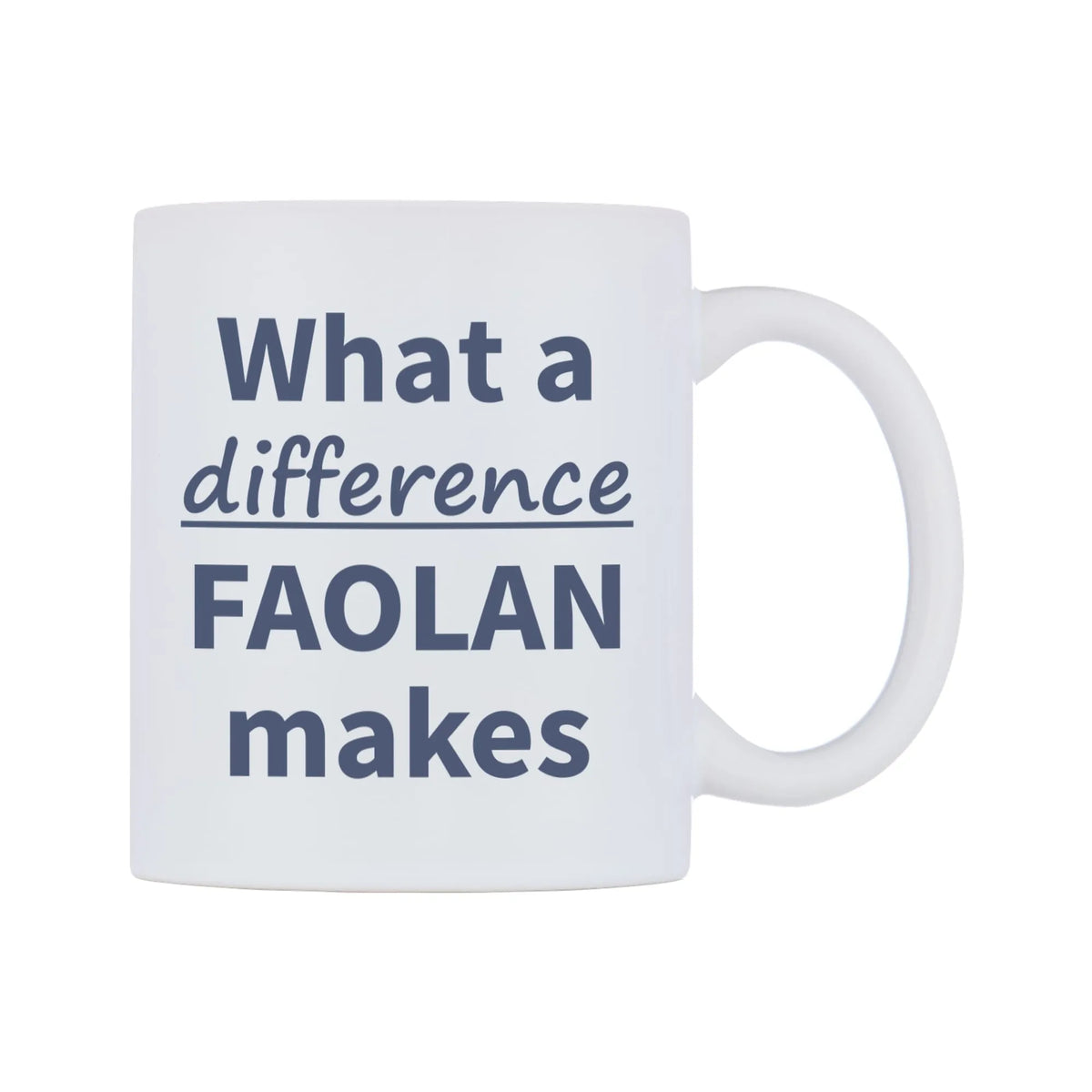 What a difference FAOLAN makes Mug — mug, left side, on a white background