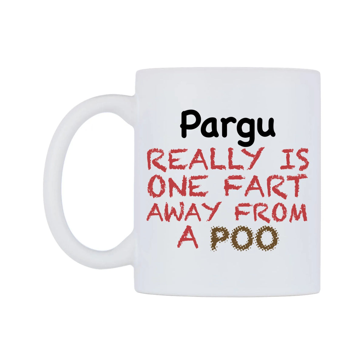 Pargu Really is ONE Fart Away from A Poo Mug — mug, right side, on a white background