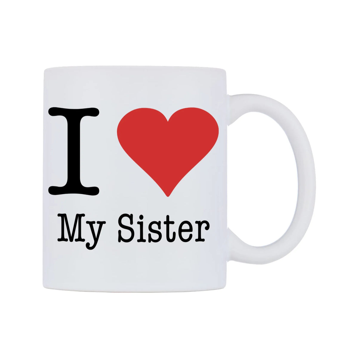 I Love My Sister Mug — mug, left side, on a white background