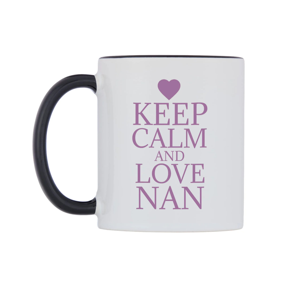 Keep Calm And Love Nan Mug — white 11oz gloss mug with a black inside and handle, right side, on a white background