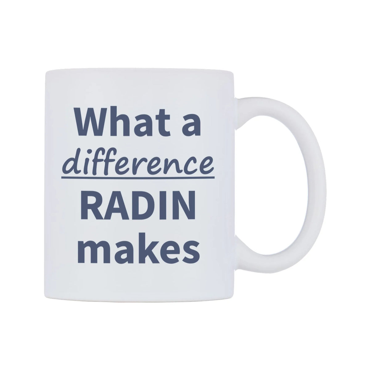 What a difference RADIN makes Mug — mug, left side, on a white background