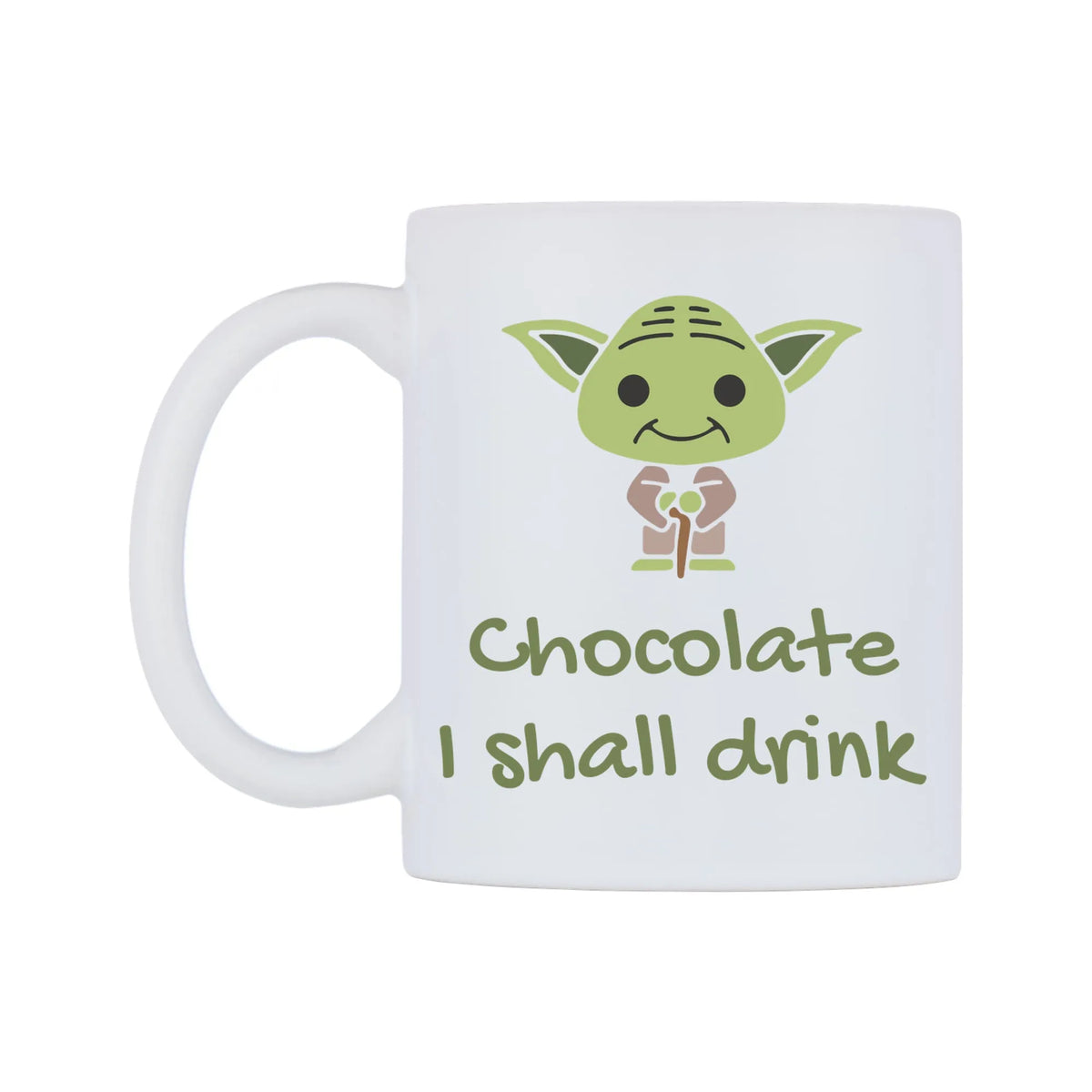 Chocolate I shall drink Mug — white 11oz gloss mug, right side, on a white background