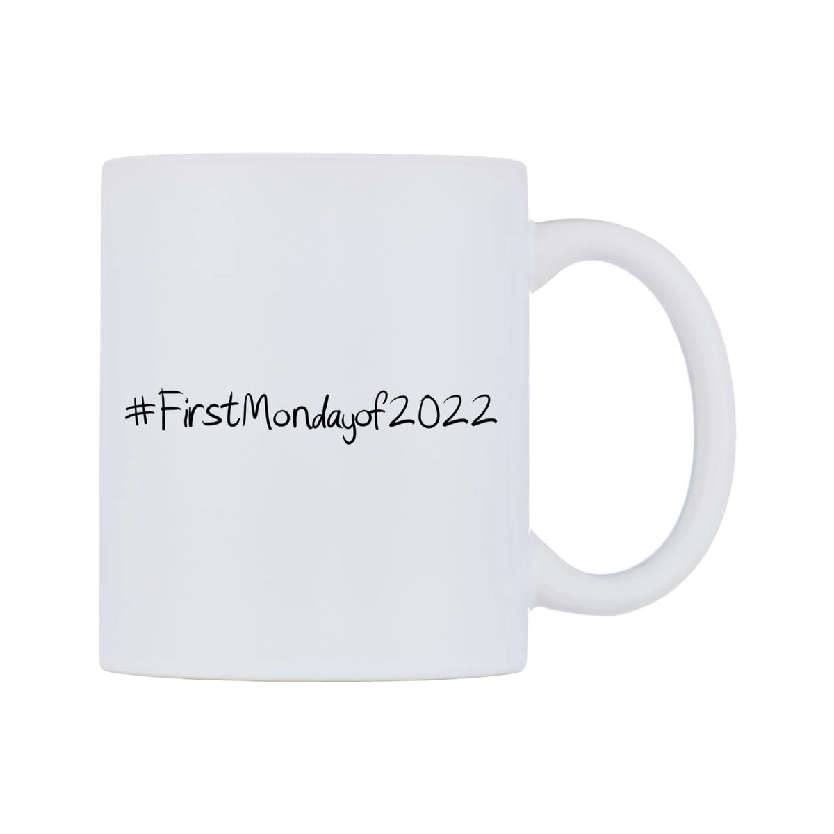 FirstMondayof2022 Mug — mug, left side, on a white background