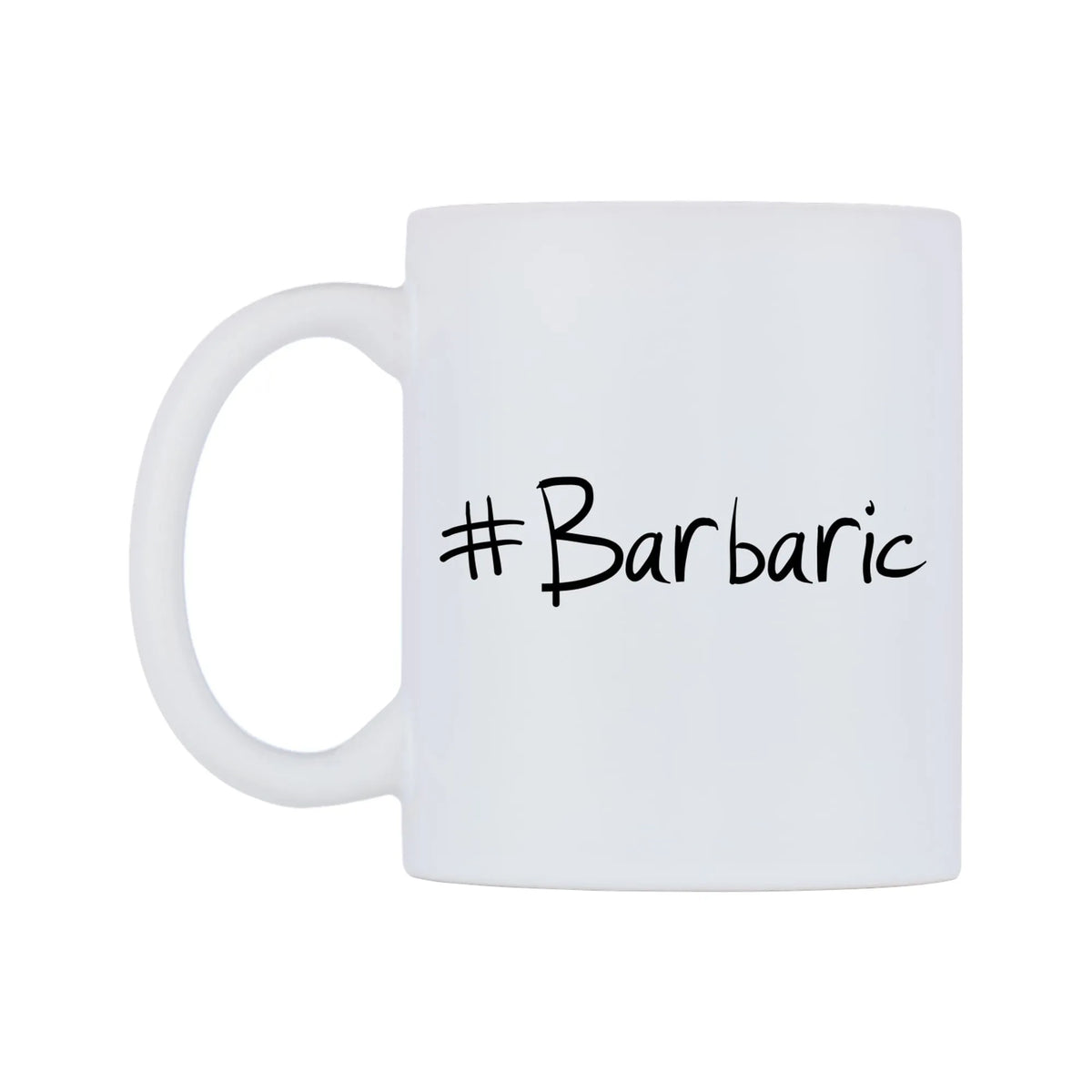 Barbaric Mug — mug, right side, on a white background