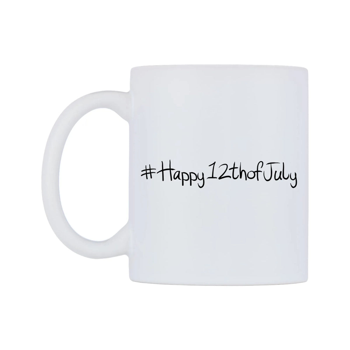 Happy12thofJuly Mug — mug, right side, on a white background