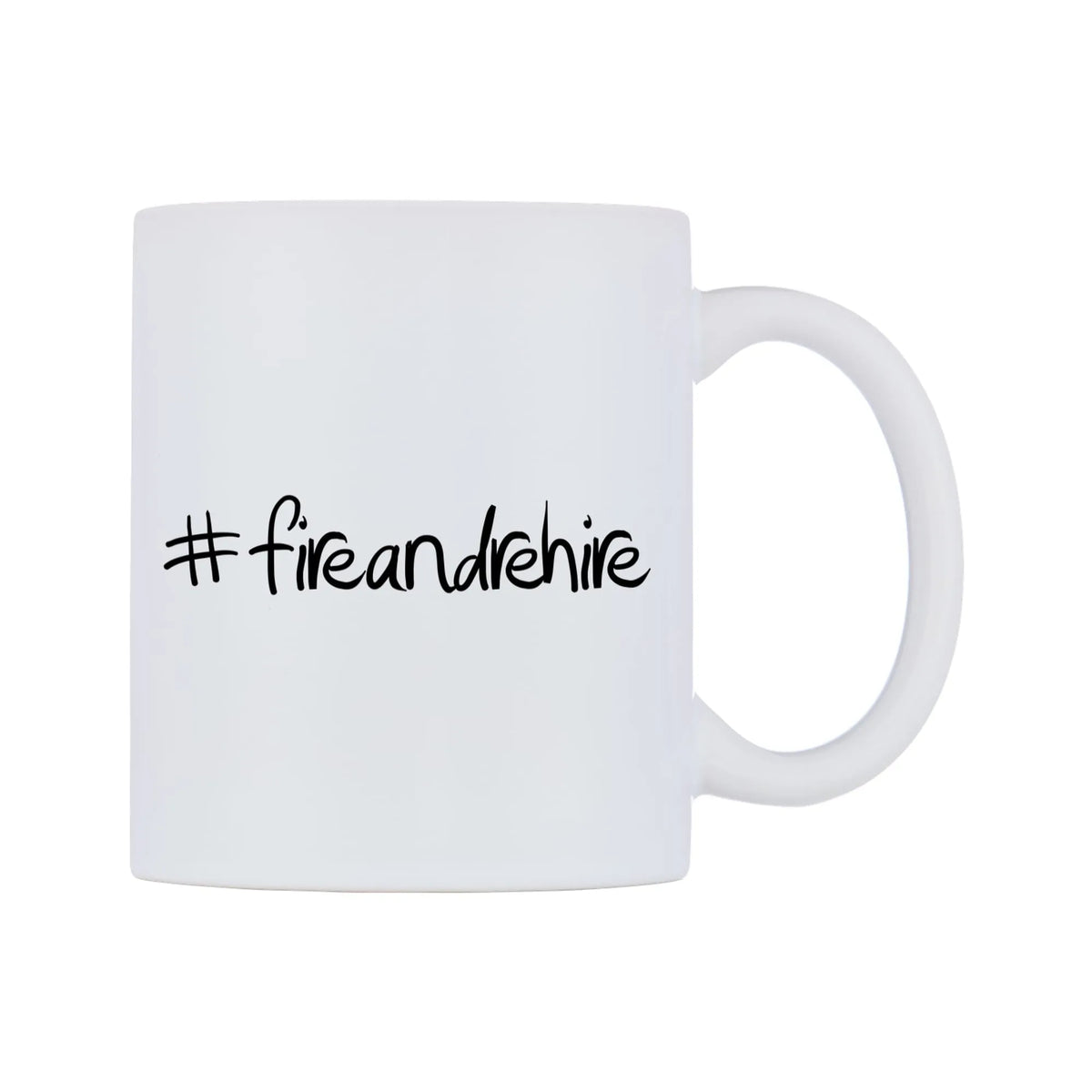 fireandrehire Mug — mug, left side, on a white background