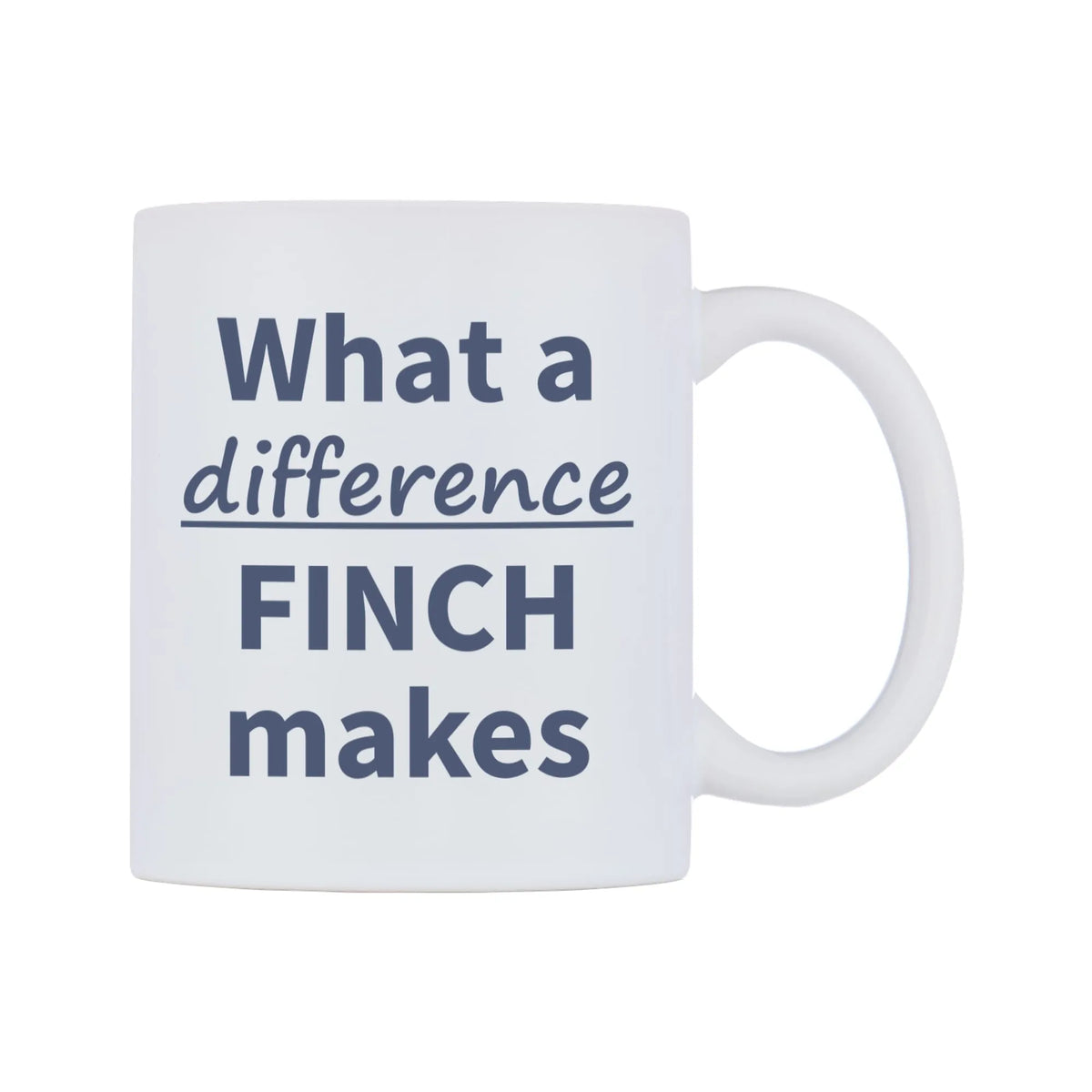 What a difference FINCH makes Mug — mug, left side, on a white background